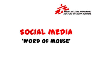 Socialmedia ‘Word of mouse’ 