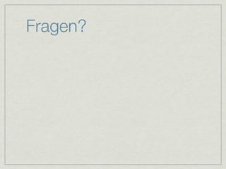 Fragen?
 