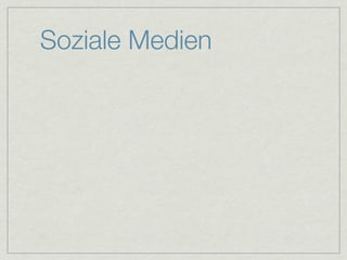 Soziale Medien
 
