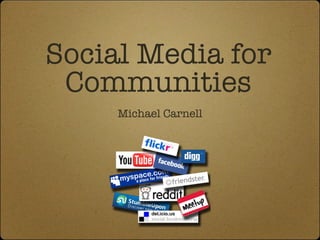 Social Media for Communities ,[object Object]