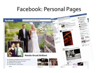 Facebook: Personal Pages
 