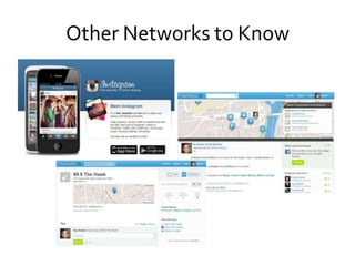 Other Networks to Know
 