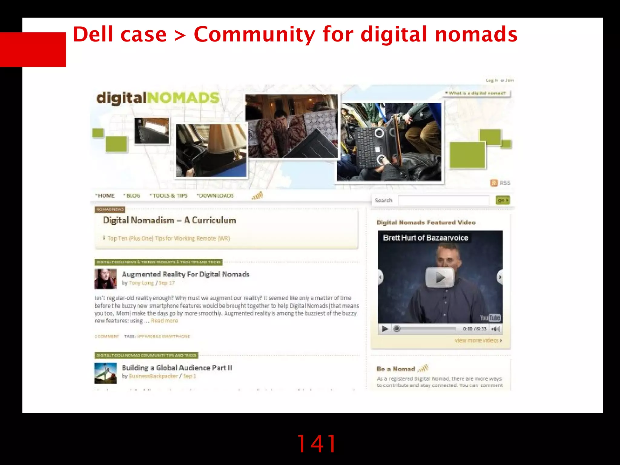 Dell case > Community for digital nomads




                   141
 