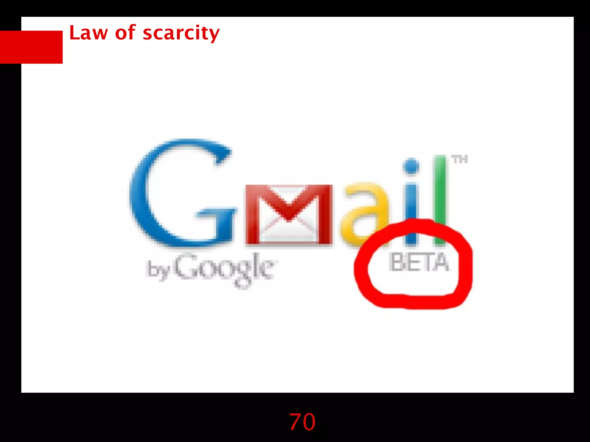 Law of scarcity




                  70
 