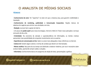O ANALISTA DE MÍDIAS SOCIAIS
 