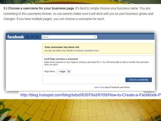 http://blog.hubspot.com/blog/tabid/6307/bid/6109/How-to-Create-a-Facebook-Pa
 