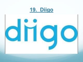 19. Diigo 
 