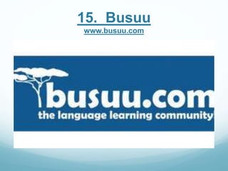 15. Busuu 
www.busuu.com 
 