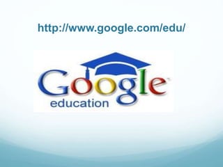 http://www.google.com/edu/ 
 