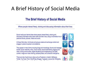 A Brief History of Social Media 
 