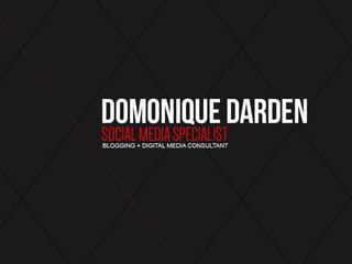 Domonique Darden- Social Media Portfolio