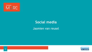 Jasmien van reusel
Social media
1
 