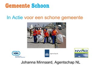 In Actie   voor een schone gemeente   Johanna Minnaard, Agentschap NL 