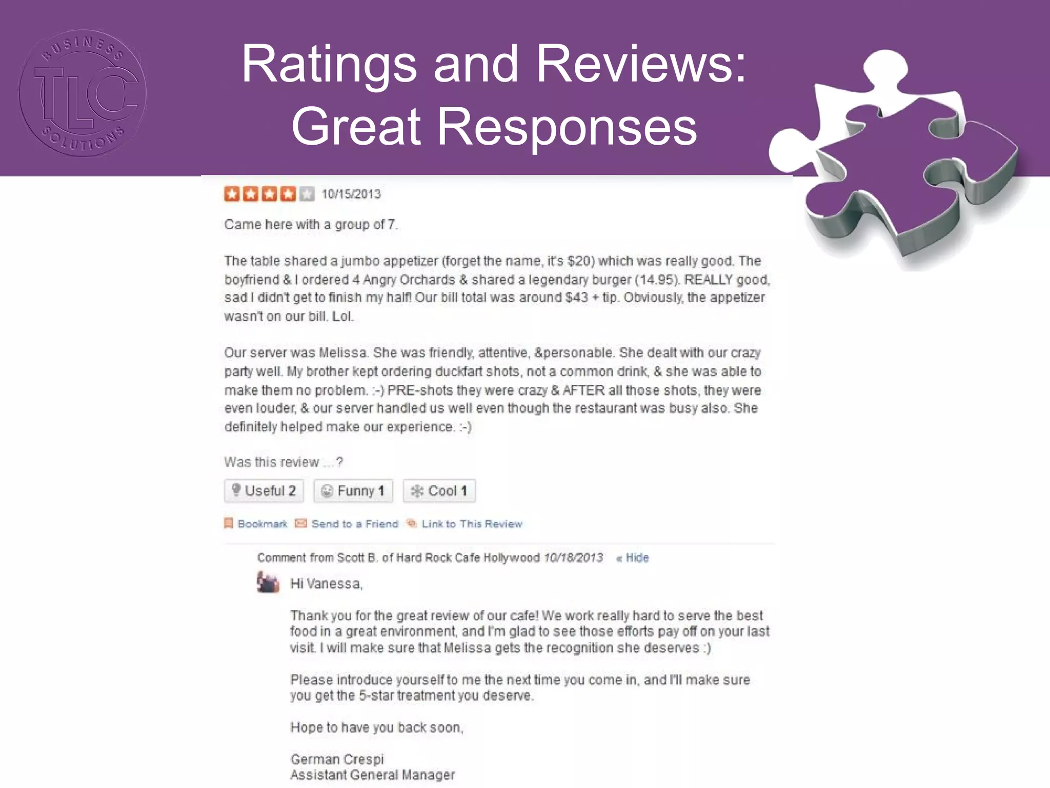 Ratings and Reviews: 
Great Responses 
 
