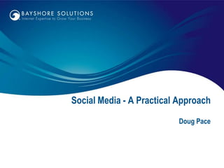 Social Media - A Practical Approach Doug Pace 