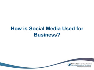 How is Social Media Used for Business?