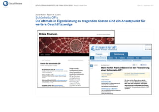 AKTUELLE BRANCHENREPORTS ZUM THEMA SOCIAL MEDIA – Beauty & Health Care   Seite 32 . September 2011




Social Review - Report Nr. 3/2011
Schönheits-OP‘s
Die oftmals in Eigenleistung zu tragenden Kosten sind ein Ansatzpunkt für
weitere Geschäftszweige
 