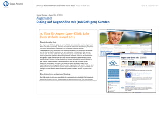 AKTUELLE BRANCHENREPORTS ZUM THEMA SOCIAL MEDIA – Beauty & Health Care   Seite 49 . September 2011




Social Review - Report Nr. 3/2011
Augenlaser
Dialog auf Augenhöhe mit (zukünftigen) Kunden
 