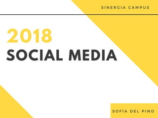 SOCIAL MEDIA
2018
 