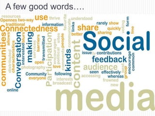 A few good words….
 