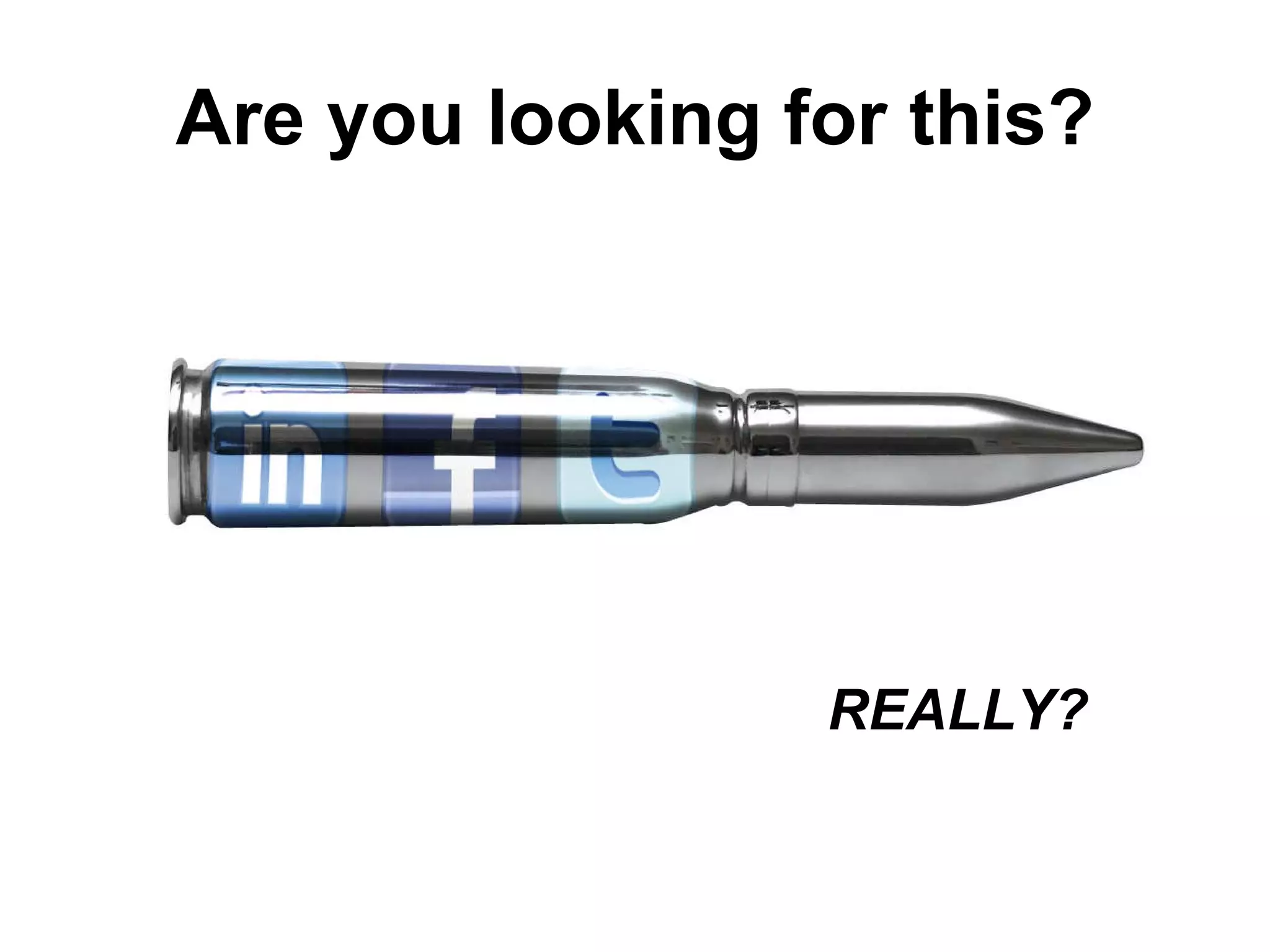 Are you looking for this? REALLY? 