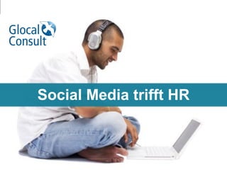 Social Media trifft HR
 