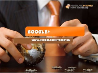 Titelblad Google+
Google+
 www.NederlandInternet.nl
 
