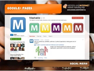 Google+ pages   www.NederlandInternet.nl




                   Social media
 