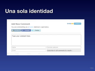 Una sola identidad




                     185
 