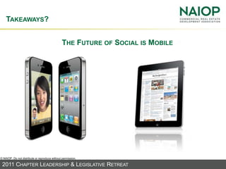 Takeaways?<br />The Future of Social is Mobile<br />