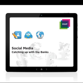 Social Media
Catching up with the Banks
 