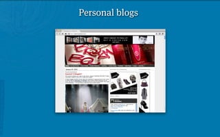 Personal blogs
 