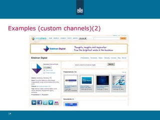 Examples (custom channels)(2) 