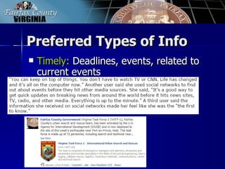 Preferred Types of Info
   Timely: Deadlines, events, related to
    current events
 