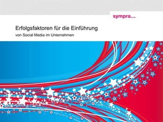 Erfolgsfaktoren für die Einführung  von Social Media im Unternehmen Empfehlungsplattformen: dooyoo, ciao Social Shopping: edelight  | Social Media: Wird jeder Mitarbeiter zu einem Pressesprecher? | 7. Mai 2010 
