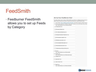 FeedSmithFeedburnerFeedSmith allows you to set up Feeds by Category