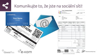 Komunikujte to, že jste na sociální síti!
 