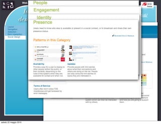 Web Communication and Social Media - Media design 03


                   Interaction
                                                      http://developer.yahoo.com/ypatterns/social/
                 design patterns




sabato 22 maggio 2010
 