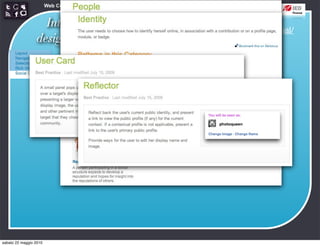 Web Communication and Social Media - Media design 03


                   Interaction
                                                      http://developer.yahoo.com/ypatterns/social/
                 design patterns




sabato 22 maggio 2010
 