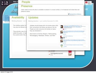 Web Communication and Social Media - Media design 03


                   Interaction
                                                      http://developer.yahoo.com/ypatterns/social/
                 design patterns




sabato 22 maggio 2010
 