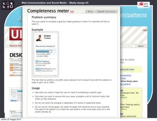 Web Communication and Social Media - Media design 03


                   Interaction
                                                                 http://ui-patterns.com/patterns
                 design patterns




sabato 22 maggio 2010
 