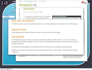 Web Communication and Social Media - Media design 03


                   Interaction
                                                                 http://developer.yahoo.com/ypatterns/navigation/
                 design patterns




sabato 22 maggio 2010
 