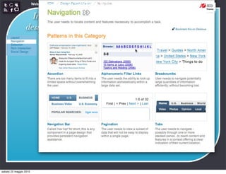 Web Communication and Social Media - Media design 03


                   Interaction
                                                                 http://developer.yahoo.com/ypatterns/navigation/
                 design patterns




sabato 22 maggio 2010
 