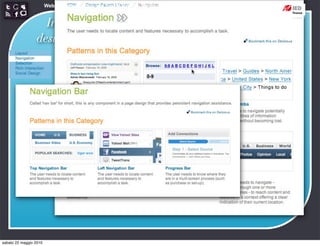 Web Communication and Social Media - Media design 03


                   Interaction
                                                                 http://developer.yahoo.com/ypatterns/navigation/
                 design patterns




sabato 22 maggio 2010
 
