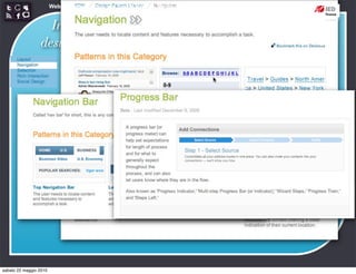 Web Communication and Social Media - Media design 03


                   Interaction
                                                                 http://developer.yahoo.com/ypatterns/navigation/
                 design patterns




sabato 22 maggio 2010
 