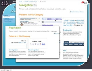 Web Communication and Social Media - Media design 03


                   Interaction
                                                                 http://developer.yahoo.com/ypatterns/navigation/
                 design patterns




sabato 22 maggio 2010
 