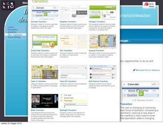 Web Communication and Social Media - Media design 03


                   Interaction                           http://developer.yahoo.com/ypatterns/richinteraction/
                 design patterns




sabato 22 maggio 2010
 