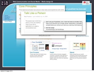 Web Communication and Social Media - Media design 03


                   Interaction
                                                      http://developer.yahoo.com/ypatterns/social/
                 design patterns




sabato 22 maggio 2010
 