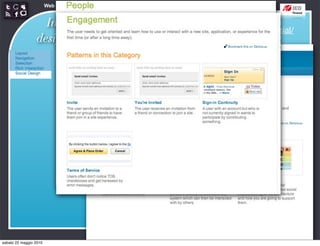 Web Communication and Social Media - Media design 03


                   Interaction
                                                      http://developer.yahoo.com/ypatterns/social/
                 design patterns




sabato 22 maggio 2010
 