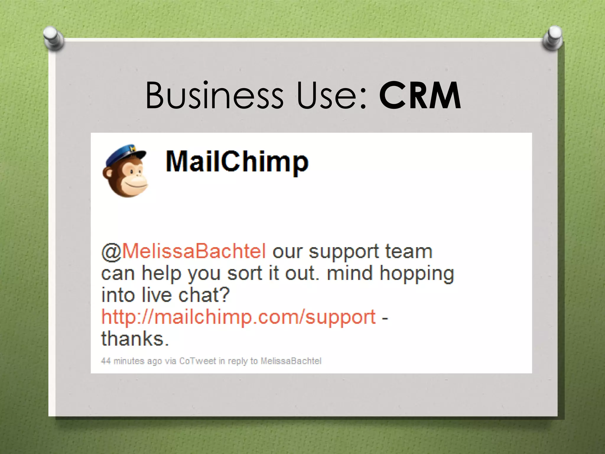 Business Use:  CRM 